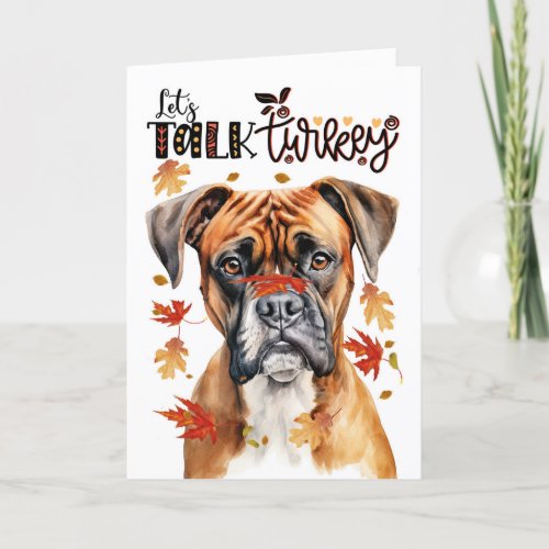 Thanksgiving Boxer Dog Lets Talk Turkey Holiday Card