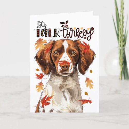 Thanksgiving Brittany Spaniel Dog Lets Talk Turkey Holiday Card