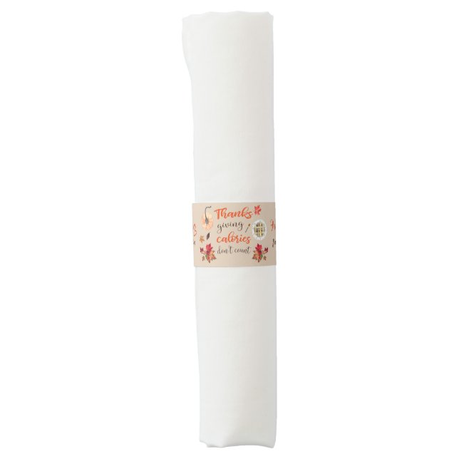 Thanksgiving Calories Don't Count Brown Napkin Bands (Front)