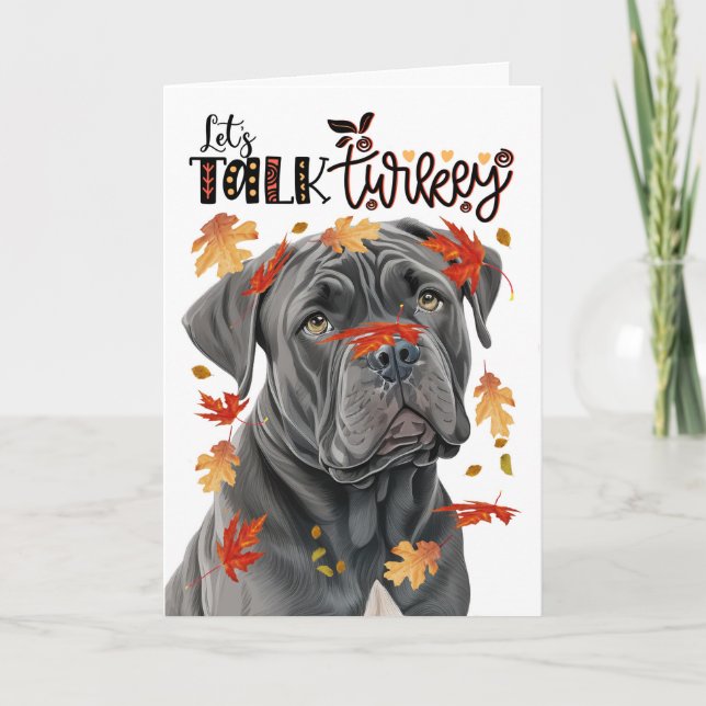 Thanksgiving Cane Corso Dog Lets Talk Turkey Holiday Card (Front)
