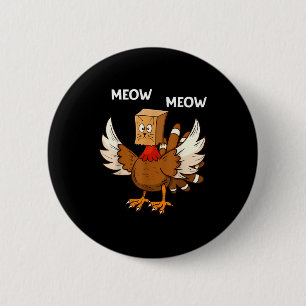 Thanksgiving Cat Funny Fake Cat Meow Thanksgiving Button