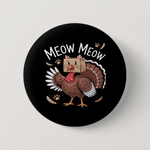Thanksgiving Cat Funny Fake Cat Meow Thanksgiving Button