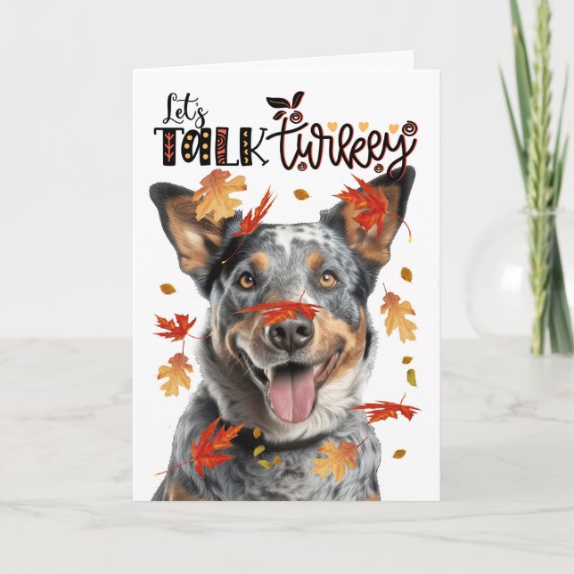 Thanksgiving Cattle Dog Lets Talk Turkey Holiday Card (Front)