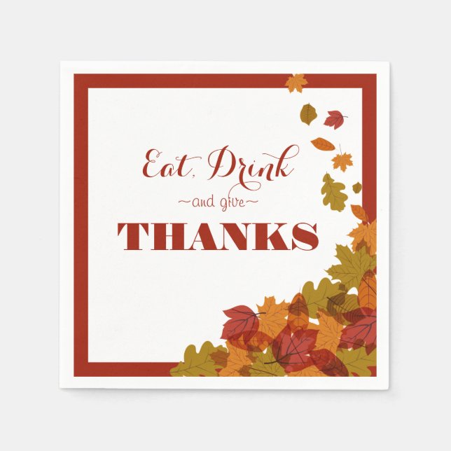 Thanksgiving Celebration Eat Drink Give Thanks Napkins (Front)