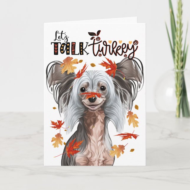 Thanksgiving Chinese Crested Dog Lets Talk Turkey Holiday Card (Front)
