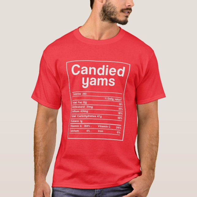 Thanksgiving Christmas Candied Yams Nutritional Fa T-Shirt (Front)