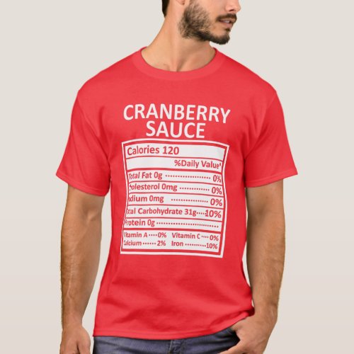 Thanksgiving Christmas Funny Cranberry Sauce Nutri T_Shirt