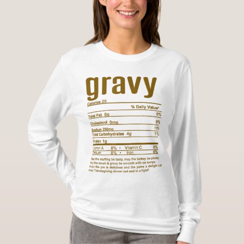 Thanksgiving Christmas Gravy Nutritional Facts T_Shirt