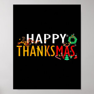 Thanksgiving Christmas Happy Thanksmas  Poster