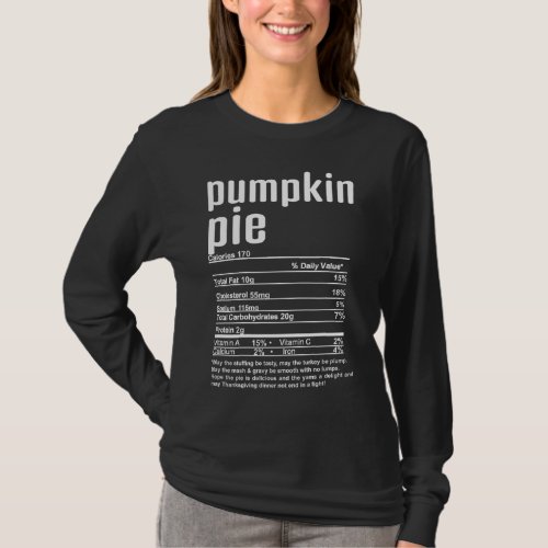 Thanksgiving Christmas Pumpkin Pie Nutritional Fac T_Shirt