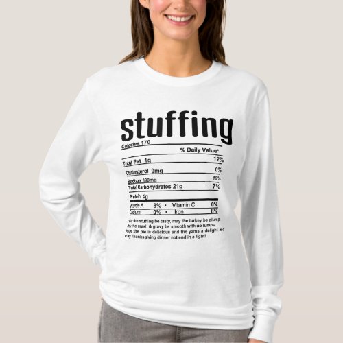 Thanksgiving Christmas Stuffing Nutritional Facts T_Shirt