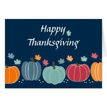 Thanksgiving Colorful Pumpkins Custom Card by roughcollie at Zazzle