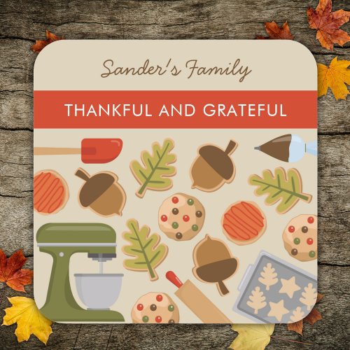 THANKSGIVING COOKIES THANKFUL AND GRATEFUL SQUARE STICKER