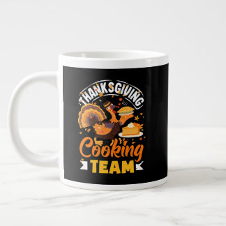 Thanksgiving Cooking Team Funny Fall Dinner Giant Coffee Mug