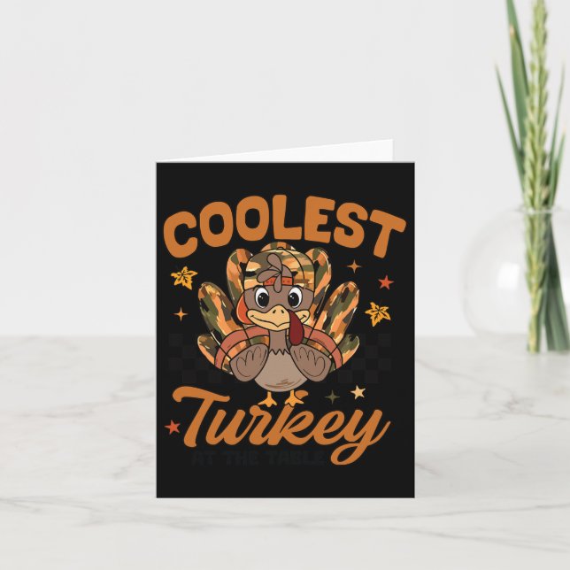 Thanksgiving Coolest Turkey At The Table Toddler B Card (Front)