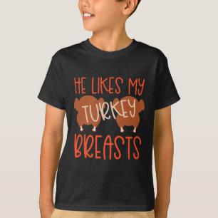 Thanksgiving Couples Turkey Breast She Likes My Dr T-Shirt