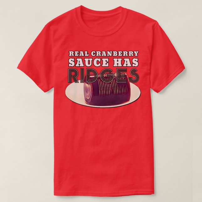 Thanksgiving Cranberry Sauce Ridges T-Shirt (Design Front)