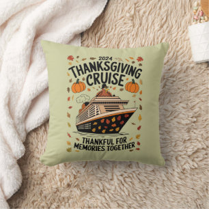 Thanksgiving Cruise 2024 Thankful For Memories Throw Pillow