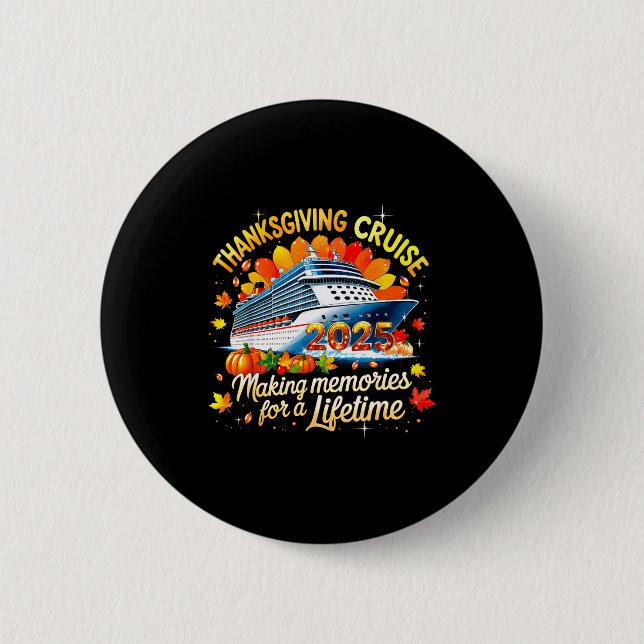 Thanksgiving Cruise 2025 Family Vacation Gift  Button (Front)