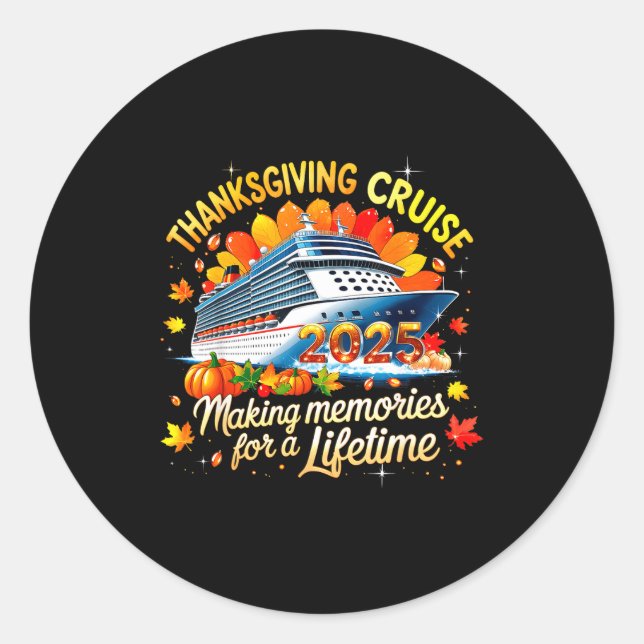 Thanksgiving Cruise 2025 Family Vacation Gift  Classic Round Sticker (Front)