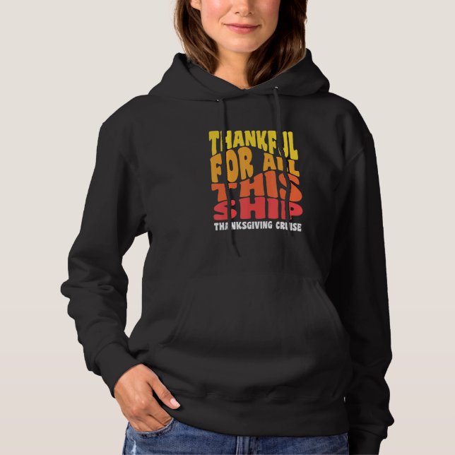 Thanksgiving Cruise   Matching Family Vacation Vin Hoodie (Front)