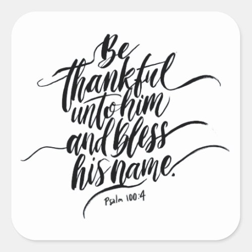 Thanksgiving Day Bible Verse Psalm 10004 Square Sticker