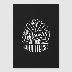 Thanksgiving Day Funny Gift Leftovers Are For Quit