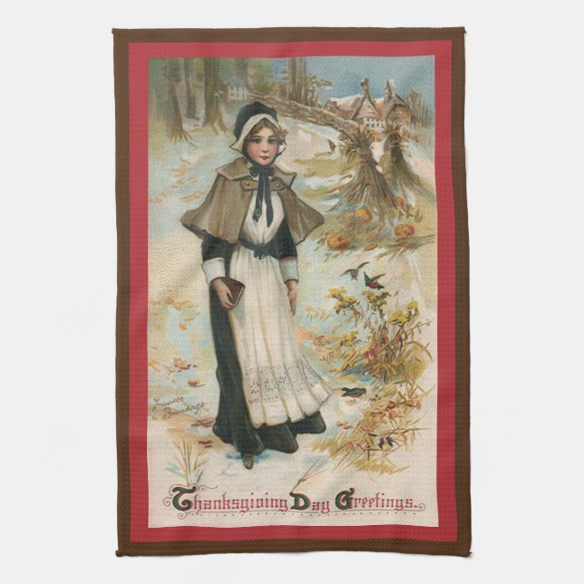 Thanksgiving Day Greetings with a Pilgrim Woman Kitchen Towel (Vertical)