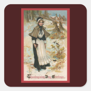 Thanksgiving Day Greetings with a Pilgrim Woman Square Sticker
