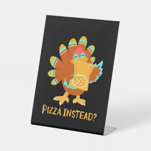 Thanksgiving Day Pizza Pedestal Sign