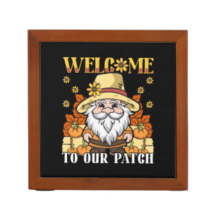Thanksgiving Day Welcome To Our Patch Gnome Desk Organizer
