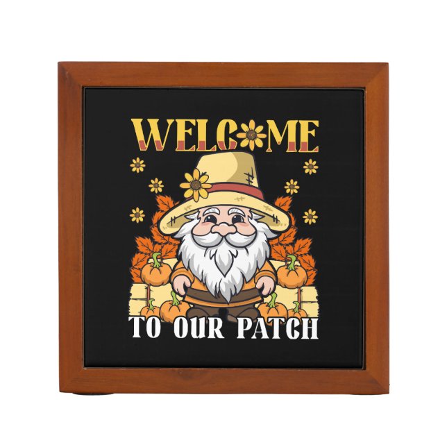 Thanksgiving Day Welcome To Our Patch Gnome Desk Organizer (Front)