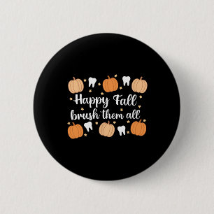 Thanksgiving Dental Dentist Happy Fall Brush Them Button