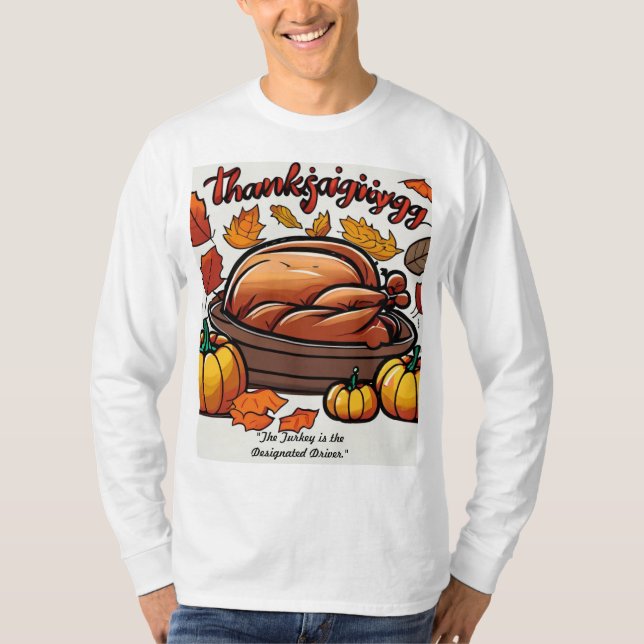 Thanksgiving, "Designated Driver" T-Shirt (Front)