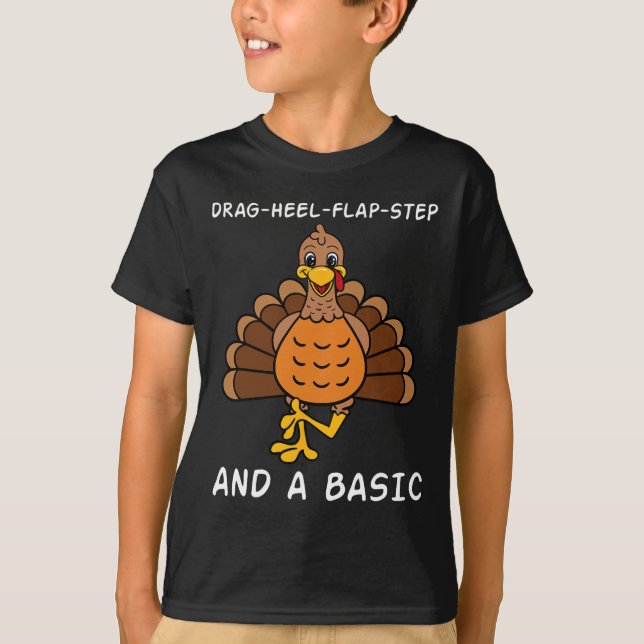 Thanksgiving Dinner Clogging Dance Turkey Dancing  T-Shirt (Front)