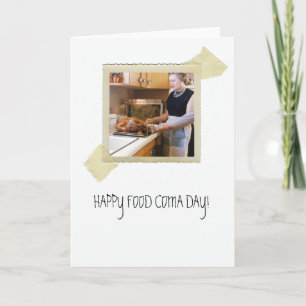 Thanksgiving Dinner Food Coma Humor Holiday Card