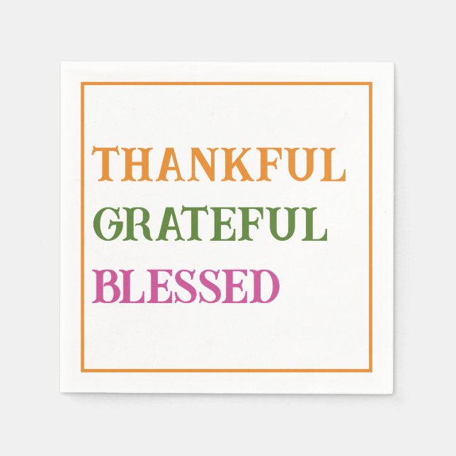 Thanksgiving Dinner Thankful Grateful Blessed  Napkins (Front)