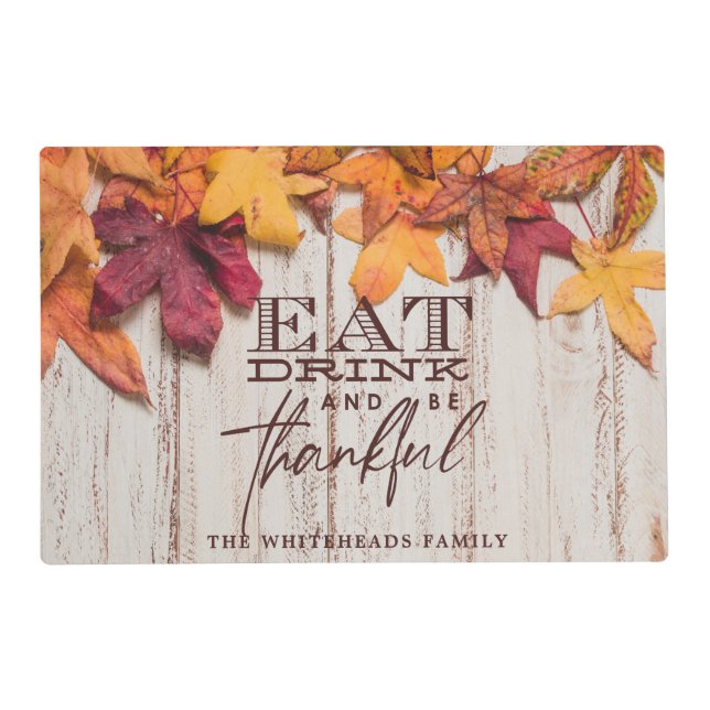 Thanksgiving Eat Drink and be Thankful Rustic Leaf Placemat (Front)