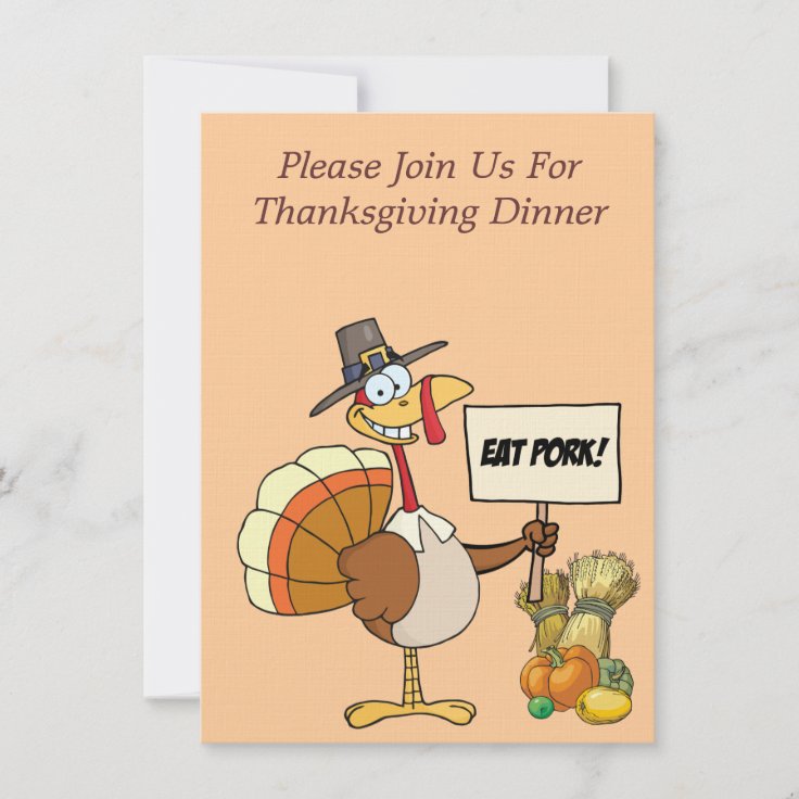 Thanksgiving Eat Pork Turkey Invitation | Zazzle