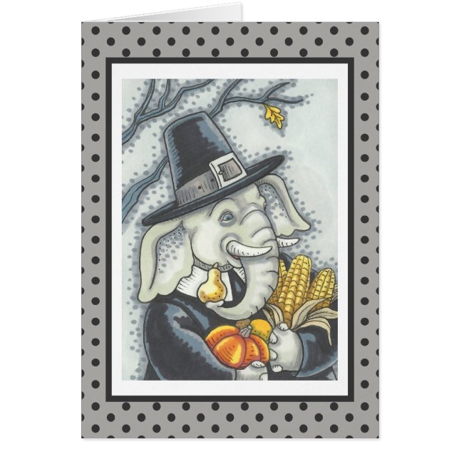 THANKSGIVING ELEPHANT, PILGRIM GREETING CARD Verse (Front)