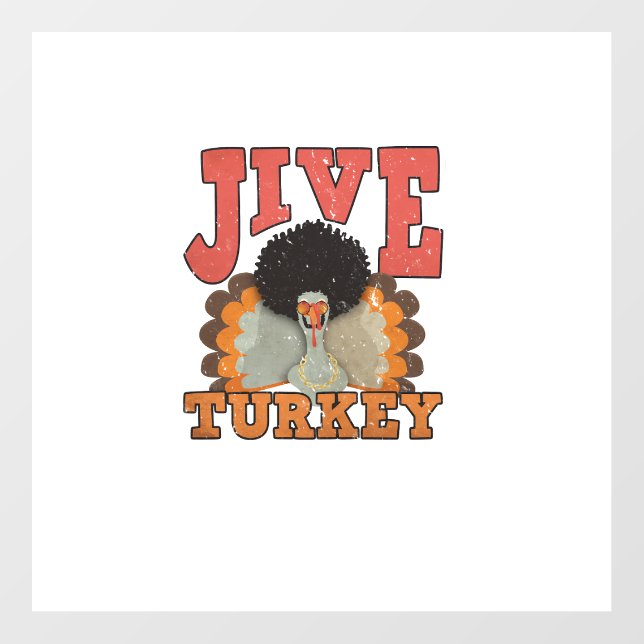 Thanksgiving & Fall Apparel, Jive Turkey - Retro 1 Wall Decal (Front)