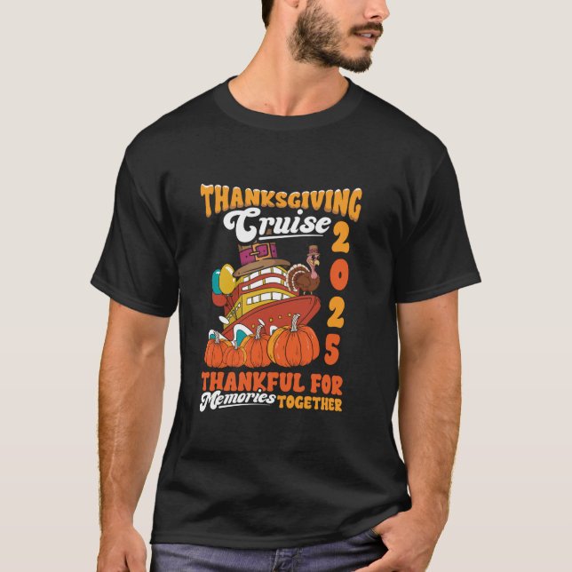 Thanksgiving Family Cruise Ship Trip 2025 Turkey M T-Shirt (Front)