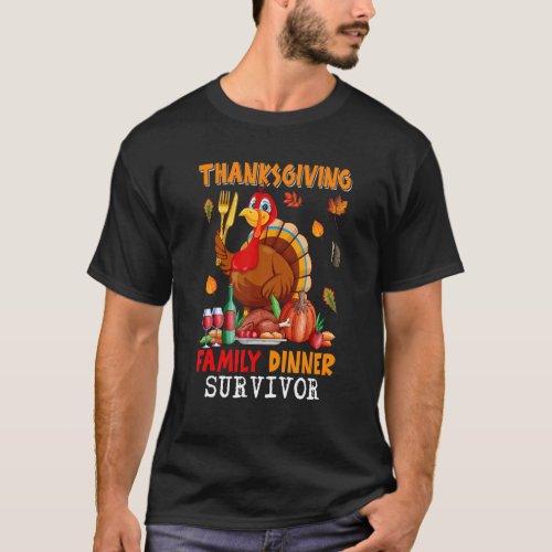 Thanksgiving Family Dinner Survivor  Turkey Eating T_Shirt