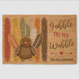 Thanksgiving Family Name Funny Turkey Gobble Till Fiber Doormat