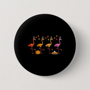 Thanksgiving Flamingos Funny Fall Autumn Bird Men Button
