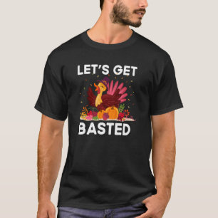 Thanksgiving Friendsgiving  Fall Humour Basted T-Shirt