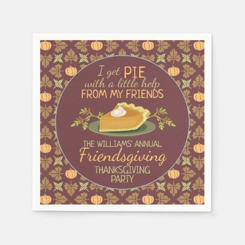 Thanksgiving Friendsgiving Party Pumpkin Pie Humor Napkins