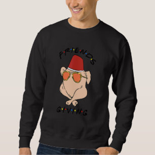 Thanksgiving Friendsgiving Turkey Sweatshirt