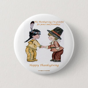 Thanksgiving Friendship and Peace Pinback Button