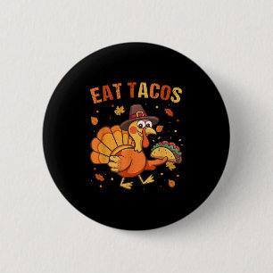 Thanksgiving Funny Mexican Turkey Eats Tacos Chris Button